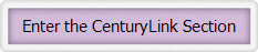 Enter the CenturyLink Section